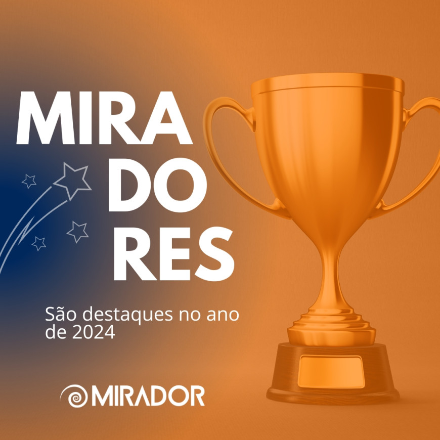 Miradores se destacam em 2024!